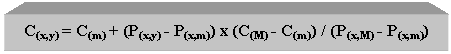 Text Box: C(x,y) = C(m) + (P(x,y) - P(x,m)) x (C(M) - C(m)) / (P(x,M) - P(x,m))