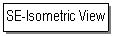 Text Box: SE-Isometric View