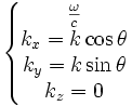 left{begin frac k_x=kcosthetak_y=ksintheta k_z=0 endright.