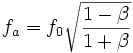 f_a = f_0 sqrt{frac}