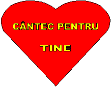 CNTEC PENTRU
     ,TINE