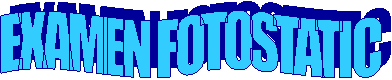EXAMEN FOTOSTATIC