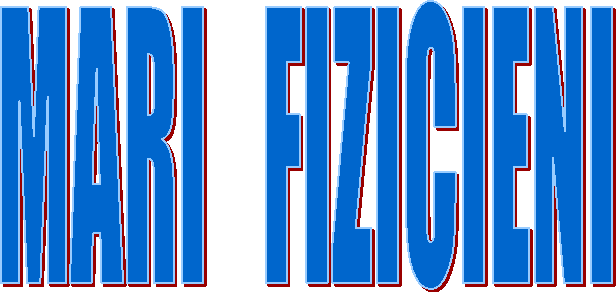 MARI FIZICIENI