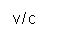 Text Box: v/c