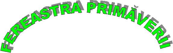 FEREASTRA PRIMAVERII