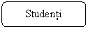 Rounded Rectangle: Studenti
