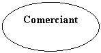 Oval: Comerciant