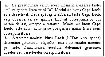 Text Box: a. Sa presupunem ca n acest moment apasarea tastei 