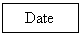 Text Box: Date