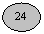 Oval: 24