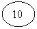 Oval: 10