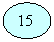 Oval: 15