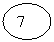 Oval: 7