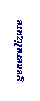 Text Box: generalizare