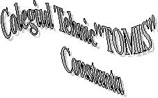 Colegiul Tehnic"TOMIS"
Constanta