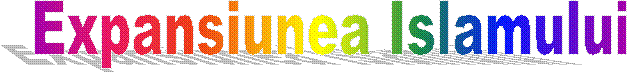 Expansiunea Islamului