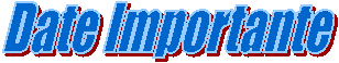 Date Importante