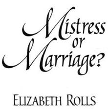 MISTRESS OR MARRIAGE?