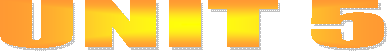 UNIT 5