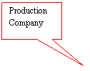 Rectangular Callout: Production Company