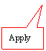 Rectangular Callout: Apply