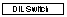 Text Box: DIL Switch