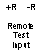 Text Box: +R     -R    

Remote
Test Input
