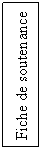 Text Box: Fiche de soutenance
