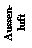 Text Box: Aussen-luft