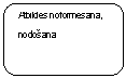 Rounded Rectangle: Atbildes noformēsana, nodosana