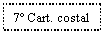 Text Box: 7 Cart. costal