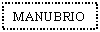 Text Box: MANUBRIO