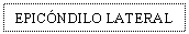 Text Box: EPICNDILO LATERAL