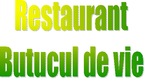 Restaurant
Butucul de vie