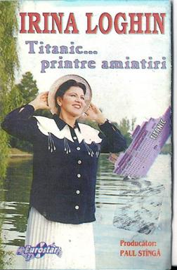 E:\VdV@VdV_ Cd C\IRINA LOGHIN - MUZICA , POZE , STIRI\MUZICA IRINA LOGHIN\albume ( din viata sa )\EUROSTAR\Titanic full\scan0006.jpg