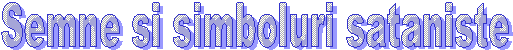 Semne si simboluri sataniste