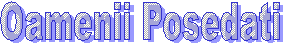 Oamenii Posedati
