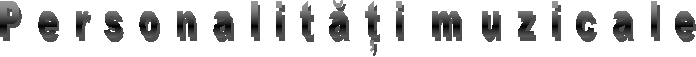 P e r s o n a l i t a t i m u z i c a l e