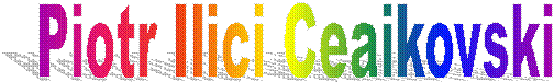 Piotr Ilici Ceaikovski