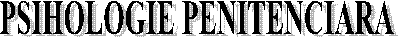 PSIHOLOGIE PENITENCIARA