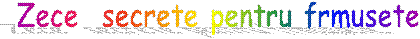 Zece secrete pentru frmusete