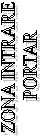 ZONA INTRARE
 PORTAR
