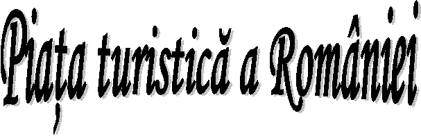 Piata turistica a Romaniei
